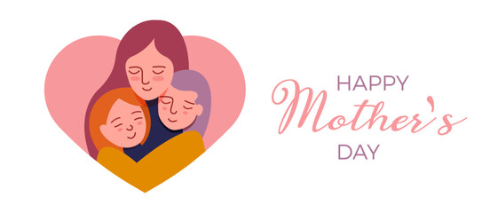 Mother hugging kids. Vector illustration with Happy Mother's day text. Woman holding little girl daugthers with background heart
