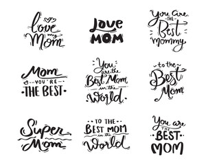 Set of Mother's Day Celebration quotes.  Modern calligraphy banner template.  Typography, lettering design for gift card and any purposes. Handwritten design isolated on white. Vector illustration