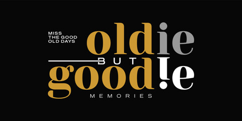 Oldie but Goodie Memories Text Art Modern Print