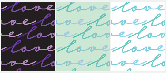 Seamless Vector Patterns for Valentine's Day. Blue and Violet Hand Drawn "Love" Isolated on a White, Black and Light Mint Blue Background. Romantic Repeatable Print ideal for Fabric, Wrapping Paper.