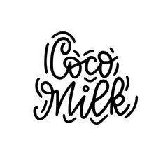 Coco Milk. Hand-drawn words on transparent background