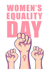 Womens equality day background poster design. Women day fist with text lettering vector illustration