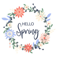 Hello spring flower wreath. Card with herbal flowers and greeting. Simple flower frame. Hand drawing, first flowering rim. Flowers, leaves, greenery and herbs in circle. Vector illustration