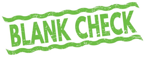 BLANK CHECK text on green lines stamp sign.