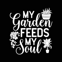 My garden feeds my soul