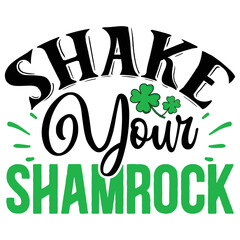 Naklejka premium Shake Your Shamrock SVG T shirt design Vector File 