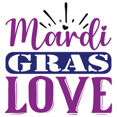 Mardi Gras Love Svg T shirt design Vector File