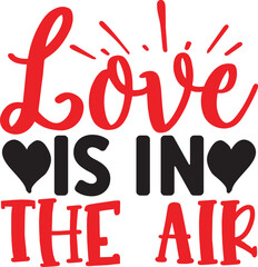 Love is in the Air Svg