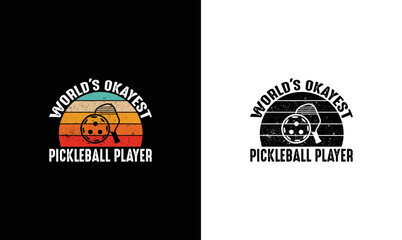 Obraz premium World's Okayest Pickleball Player, Pickleball Quote T shirt design, typography