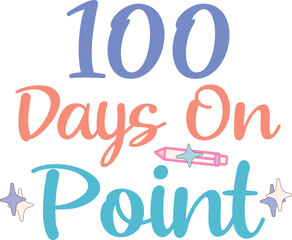 100 DAYS ON POINT