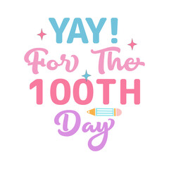 yay! for the 100th day