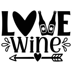 Love Wine SVG T shirt design Vector File