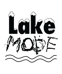 Lake svg design,On Lake Time svg, Lake Svg,Lake bum , Lake SVG , SVG Cutting File for Cutting Machines , SVG, Eps, Png, & Jpg,Lake squad SVG,lake mode svg,