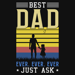 Best dad ever tshirt design 