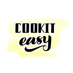 Cooking is easy, hand lettering on watercolor background, doodle,