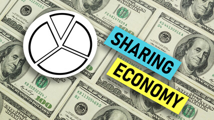 Sharing economy is shown using the text and photo of dollars
