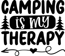 camping is my therapy   Camping SVG design