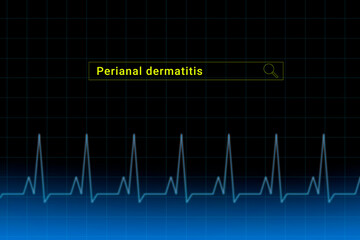 Perianal dermatitis.Perianal dermatitis inscription in search bar. Illustration with titled Perianal dermatitis . Heartbeat line as a symbol of human disease.