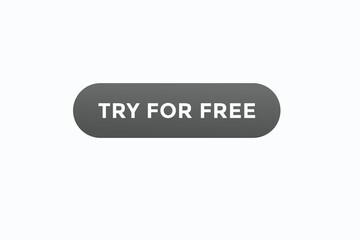 try for free button vectors.sign label speech bubble try for free 
