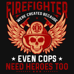 Obraz premium Best firefighters tshirt design 