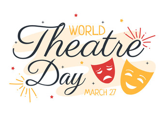World Theatre Day on March 27 Illustration with Masks and to Celebrate Theater for Web Banner or Landing Page in Flat Cartoon Hand Drawn Templates