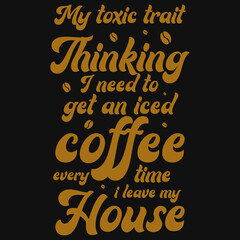 Coffee typographic tshirt design