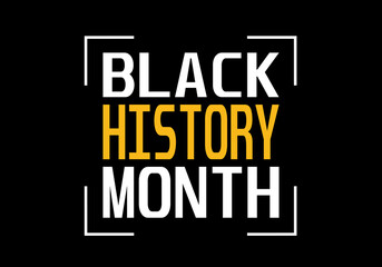 Naklejka na ściany i meble Black History Month on black Backgrounds. African American History. Annual Event. Vector Illustration Design Graphic.