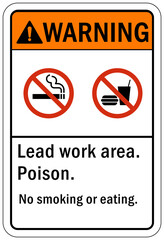 Lead warning hazard sign and label lead work area poison no smoking or eating
