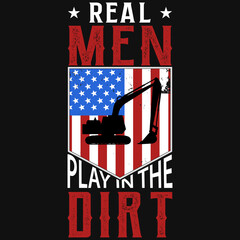 Real men play in the dirt tshirt design