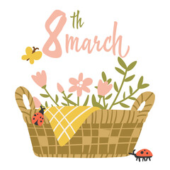 Inscription and illustration for March 8 basket with flowers. Women's Day. Calligraphy-style inscriptions in English. Template for posters, postcards, banners, stickers. International Women's Day.