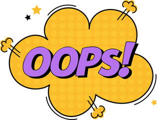 Comic speech bubble with expression text oops. Illustration bright dynamic cartoon illustration in retro pop art style