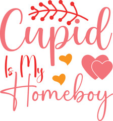 cupid is my homeboy