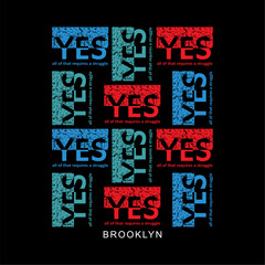 YES Pattern design typography  vector design text illustration t shirt Print