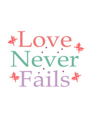 Love never fails