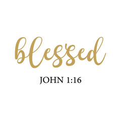 Obraz premium Blessed PNG, John 1:16, Christian PNG