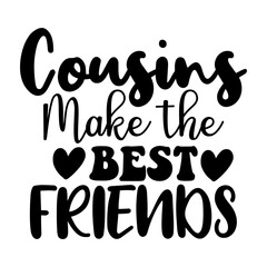 Cousins Make the Best Friends