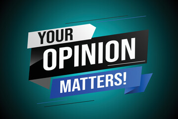 Your opinion matters word vector illustration lines 3d style for social media landing page, template, ui, web, mobile app, poster, banner, flyer, background, gift card, coupon, label, wallpaper	