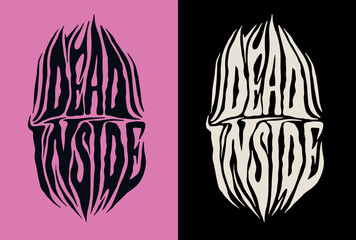 Lettering quotes of Dead Inside Y2k emo Slogan . Retro 00s aesthetic print for t-shirt, sweatshirt, and poster. Vector Black and pink illustration - obrazy, fototapety, plakaty