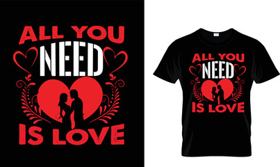 ALL YOU NEED IS LOVE T-SHIRT DESIGN.