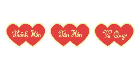 Vietnamese wedding signs clipart, flat vector illustration isolated on white. Wedding sign "Thanh Hon", "Tan Hon", and "Vu Quy" means Wedding Ceremony. Vietnamese traditional wedding ceremony concept