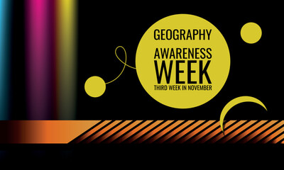 Geography Awareness Week.Geometric design suitable for greeting card poster and banner