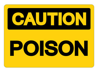 Caution Poison Symbol Sign,Vector Illustration, Isolate On White Background Label. EPS10