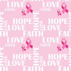 Breast cancer awareness. Hope Love faith. Seamless pattern