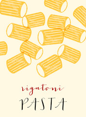 Rigatoni Italian pasta. Rigatoni poster illustration. Modern print for menu design, cookbooks, invitations, greeting cards.