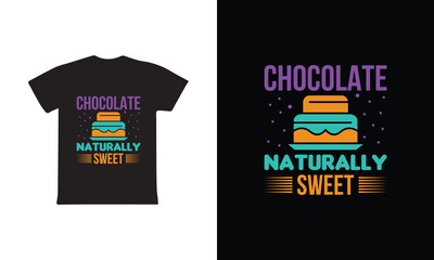 Chocolate Naturally Sweet. Women's day 8 march t-shirt design template