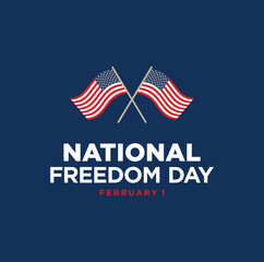 National Freedom Day. February 1. Vector illustration. Holiday poster.