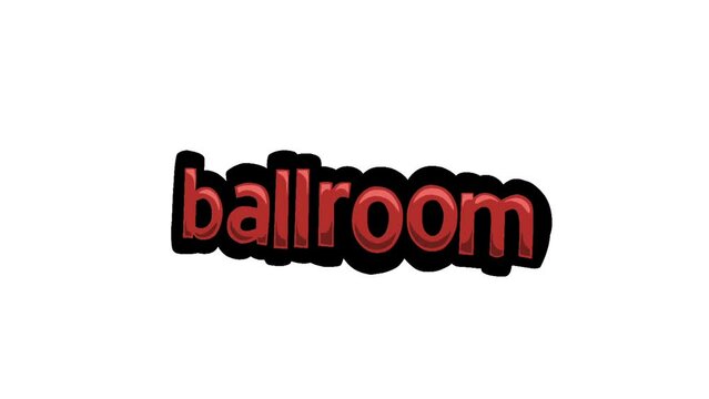 White screen animation video written BALLROOM