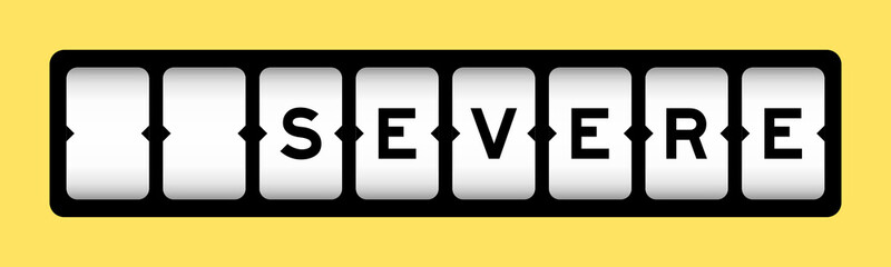 Black color in word severe on slot banner with yellow color background