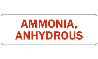 Ammonia warning chemical sign and labels anhydrous ammonia