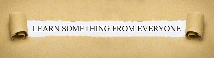 learn something from everyone